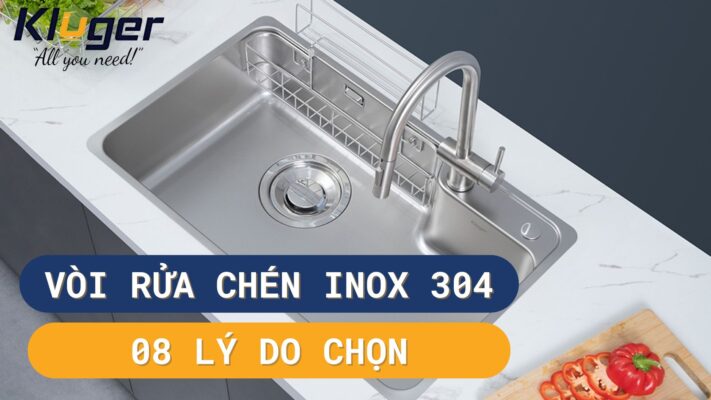 Vòi rửa chén inox 304 - Lựa chọn bền vững của người nội trợ
